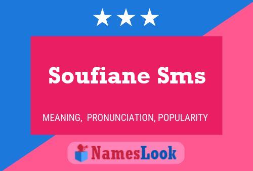 Pôster do nome Soufiane Sms