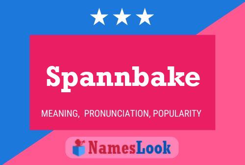 Pôster do nome Spannbake