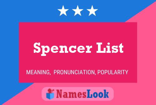 Pôster do nome Spencer List