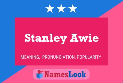 Pôster do nome Stanley Awie