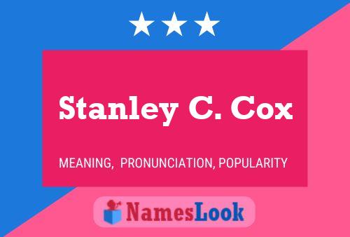 Pôster do nome Stanley C. Cox