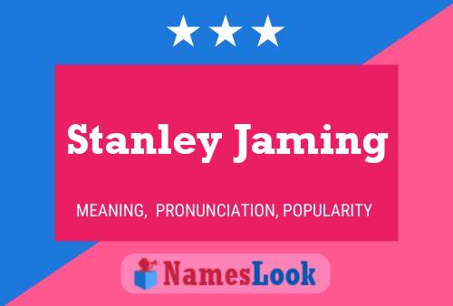 Pôster do nome Stanley Jaming