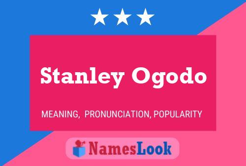 Pôster do nome Stanley Ogodo