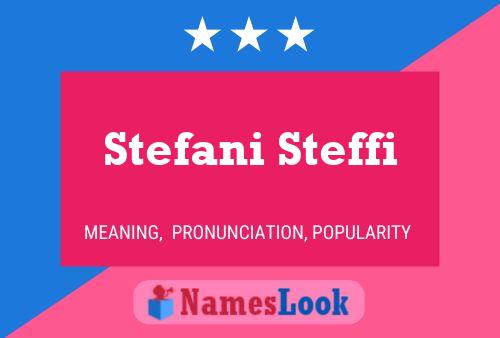 Pôster do nome Stefani Steffi