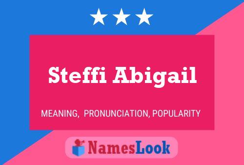 Pôster do nome Steffi Abigail