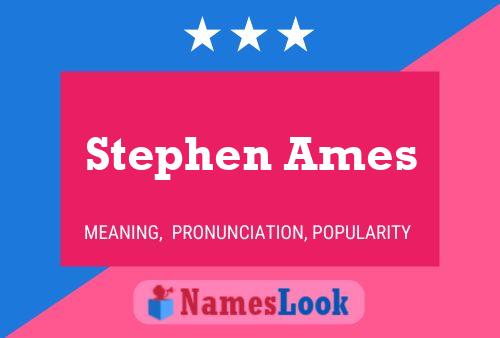 Pôster do nome Stephen Ames