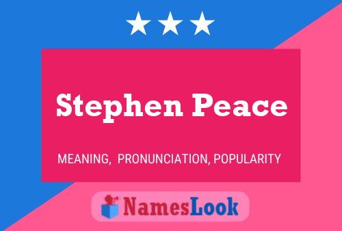 Pôster do nome Stephen Peace