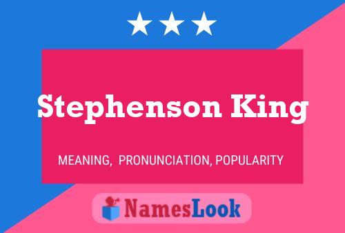 Pôster do nome Stephenson King