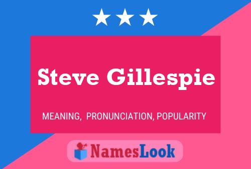 Pôster do nome Steve Gillespie