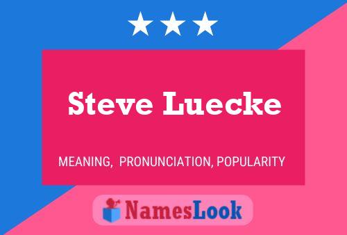 Pôster do nome Steve Luecke