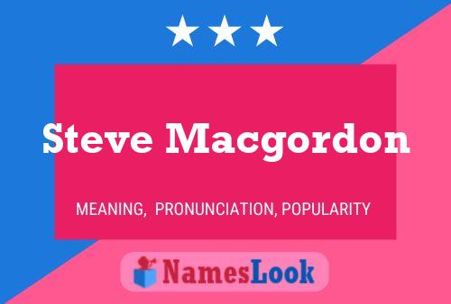 Pôster do nome Steve Macgordon