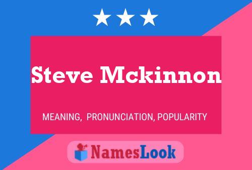 Pôster do nome Steve Mckinnon