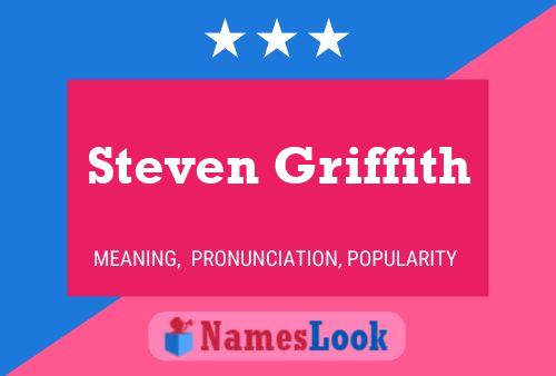 Pôster do nome Steven Griffith