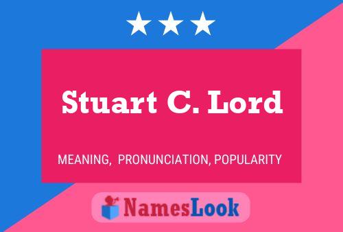 Pôster do nome Stuart C. Lord