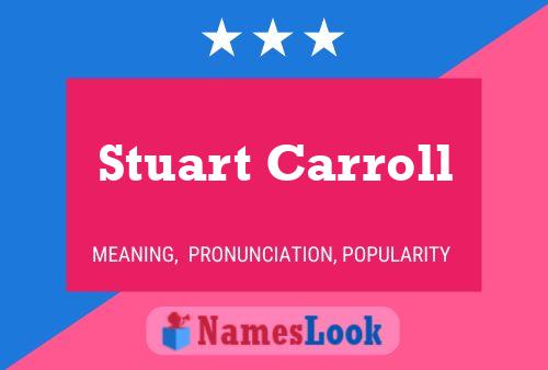 Pôster do nome Stuart Carroll