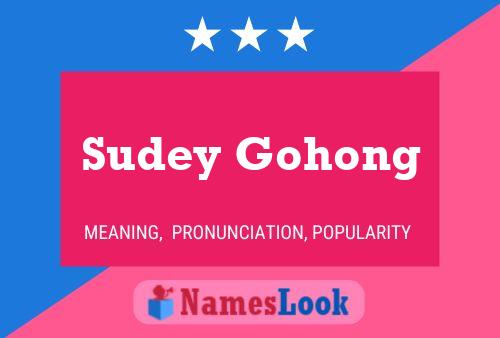 Pôster do nome Sudey Gohong