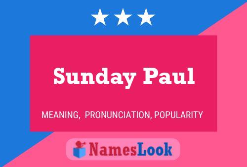 Pôster do nome Sunday Paul