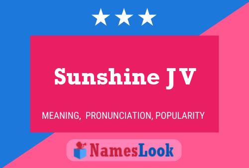 Pôster do nome Sunshine J V