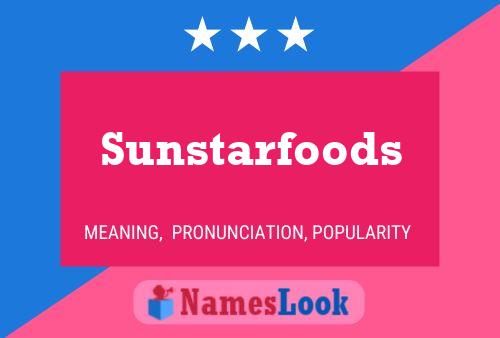 Pôster do nome Sunstarfoods