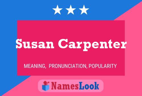 Pôster do nome Susan Carpenter