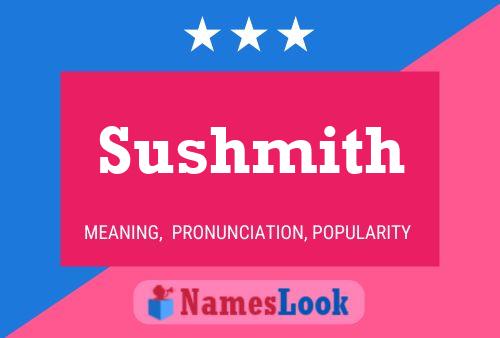 Pôster do nome Sushmith