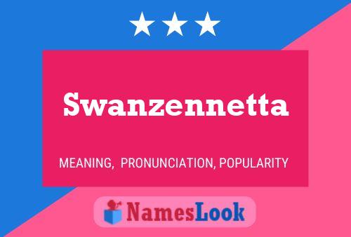 Pôster do nome Swanzennetta