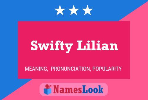 Pôster do nome Swifty Lilian