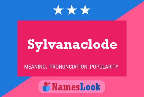 Pôster do nome Sylvanaclode