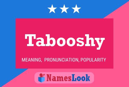 Pôster do nome Tabooshy