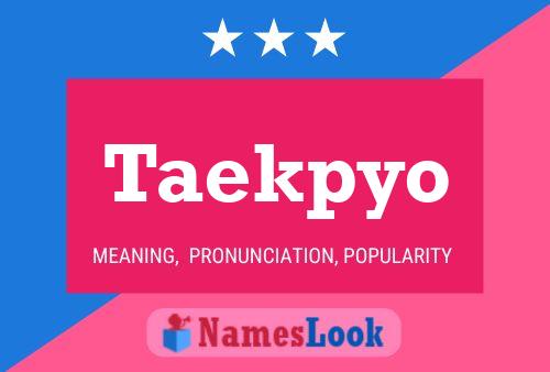 Pôster do nome Taekpyo