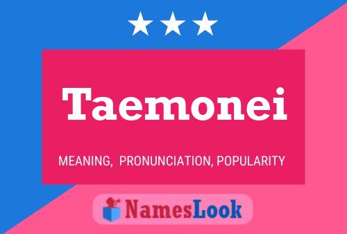 Pôster do nome Taemonei