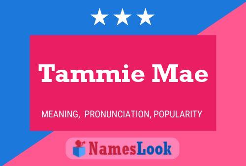 Pôster do nome Tammie Mae