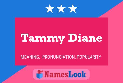 Pôster do nome Tammy Diane