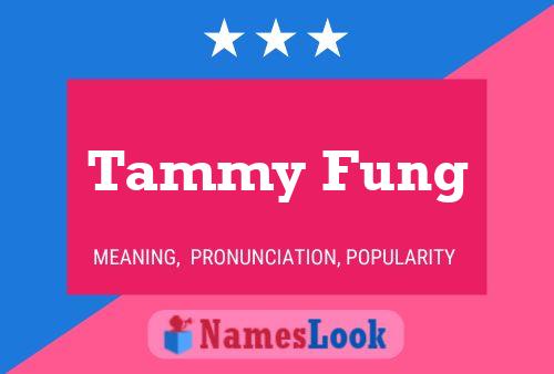 Pôster do nome Tammy Fung