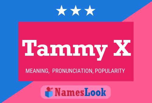 Pôster do nome Tammy X