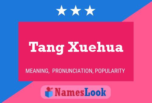 Pôster do nome Tang Xuehua