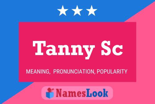 Pôster do nome Tanny Sc