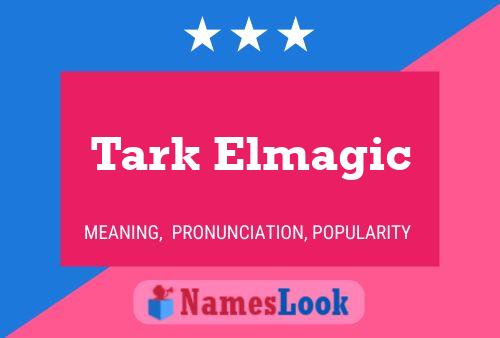 Pôster do nome Tark Elmagic