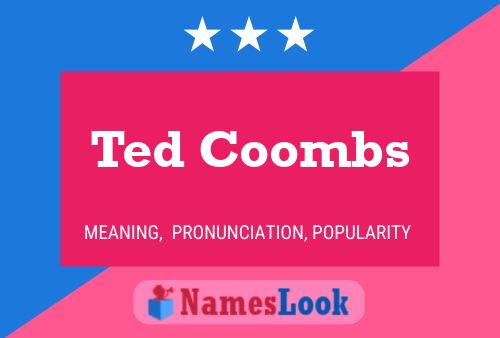 Pôster do nome Ted Coombs