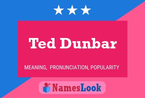 Pôster do nome Ted Dunbar