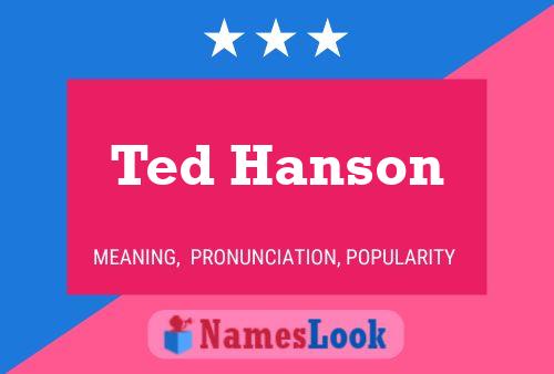 Pôster do nome Ted Hanson