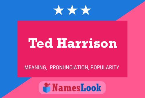 Pôster do nome Ted Harrison