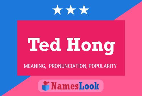 Pôster do nome Ted Hong