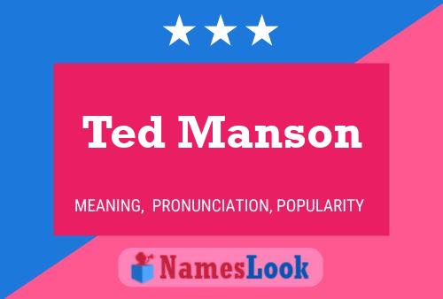 Pôster do nome Ted Manson