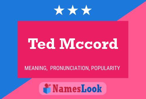 Pôster do nome Ted Mccord