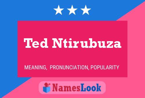 Pôster do nome Ted Ntirubuza