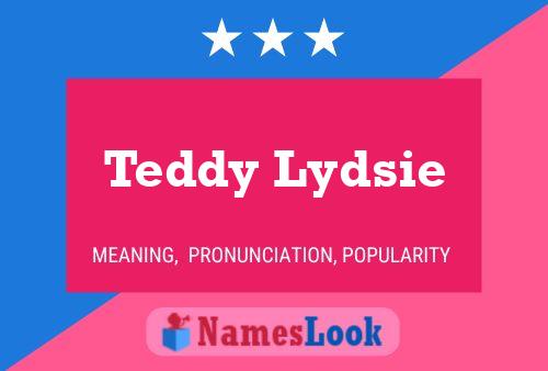 Pôster do nome Teddy Lydsie