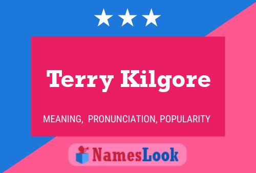 Pôster do nome Terry Kilgore