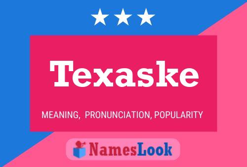 Pôster do nome Texaske