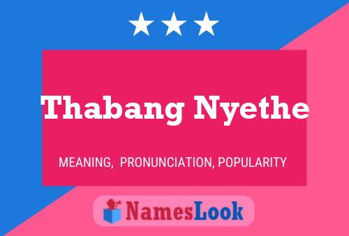 Pôster do nome Thabang Nyethe